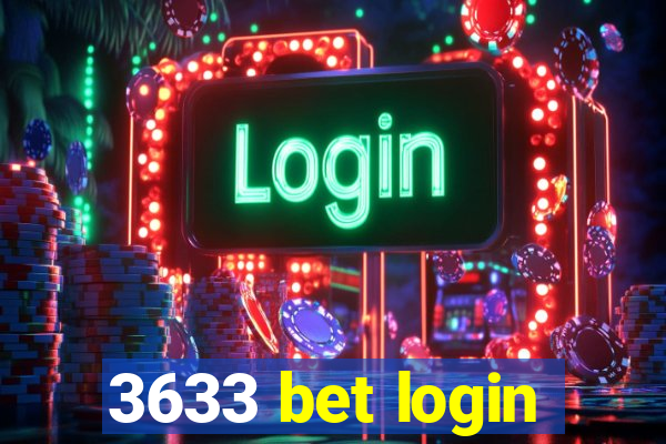 3633 bet login